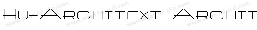 Hu-Architext Archit字体转换